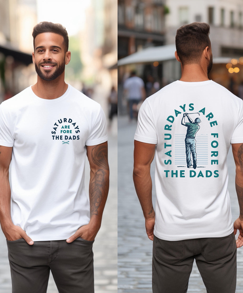 Saturdays Are Fore The Dads